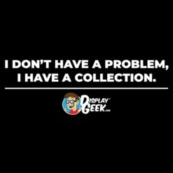 2020 I Don't Have A Problem Display Geek - Short-Sleeve Unisex T-Shirt
